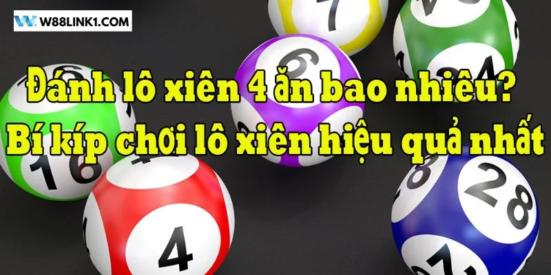 W88 Giải Mã Lô Xiên Ăn Bao Nhiêu? Mẹo Chơi Xanh Chín